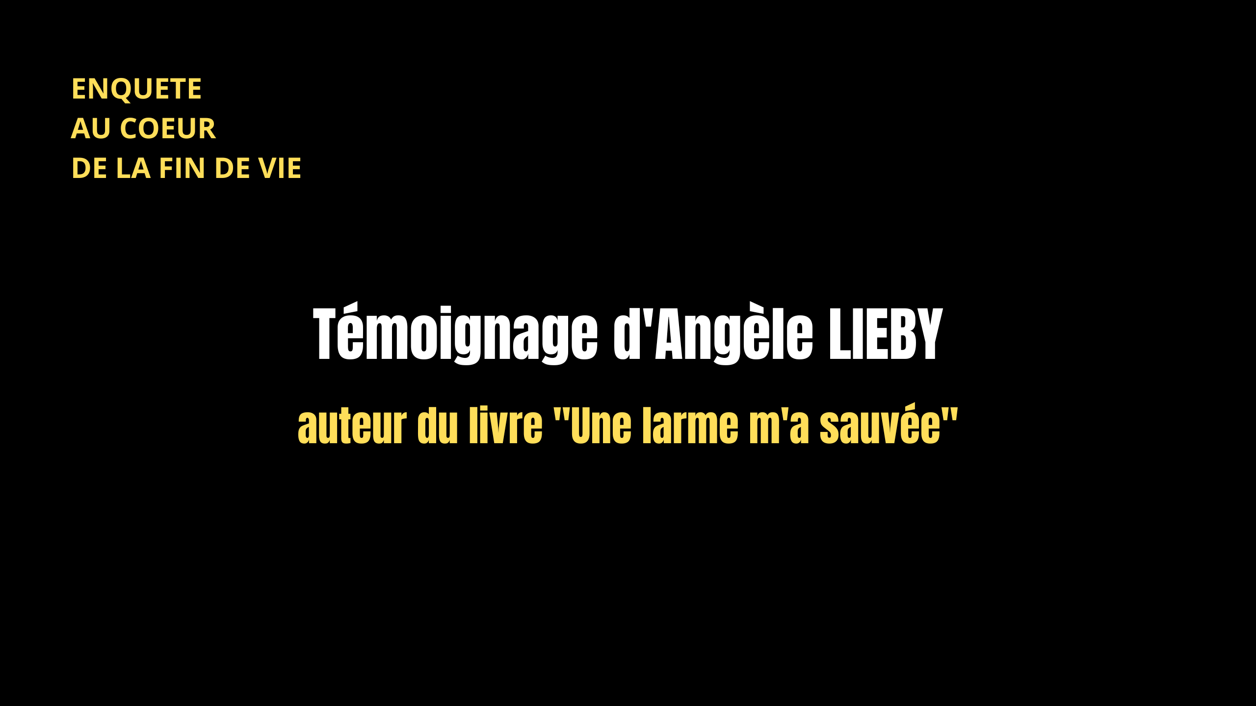 Témoignage d'Angèle LIEBY